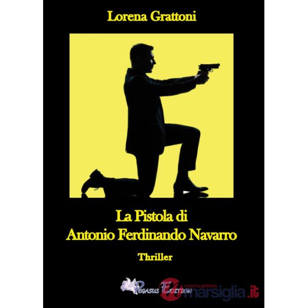 Pistola di Antonio Ferdinando Navarro (La)