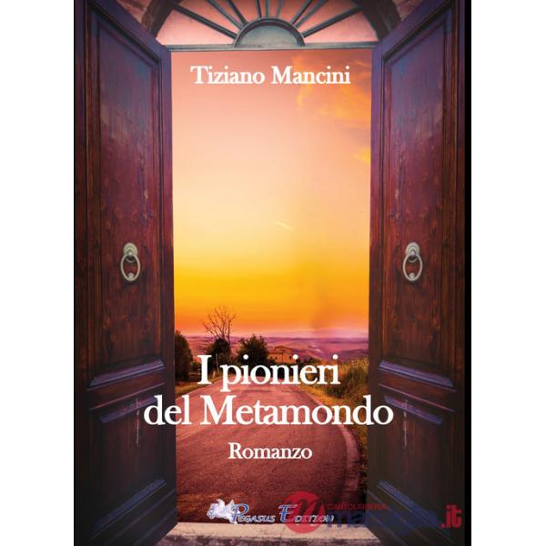 Pionieri del Metamondo (I)