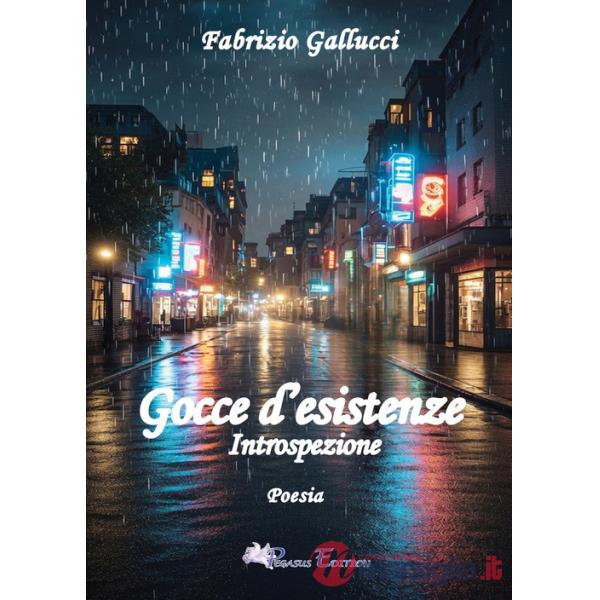 Gocce d'esistenze. Introspezione