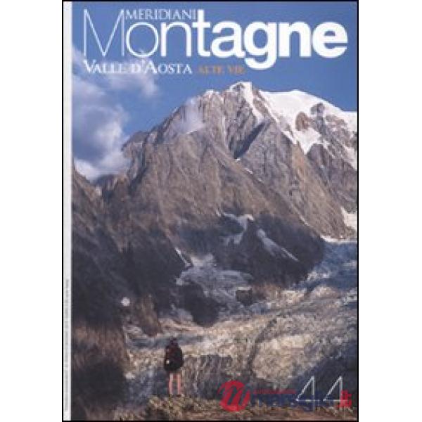 Valle d'Aosta. Alte vie. Con cartina