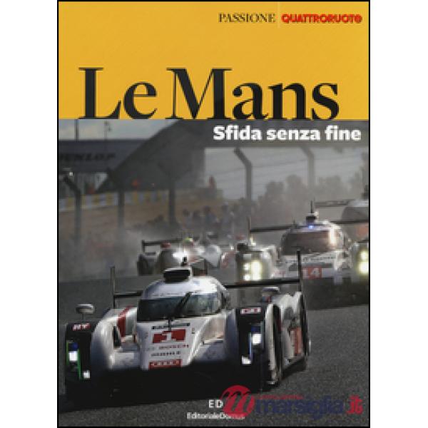 Le Mans. Sfida senza fine