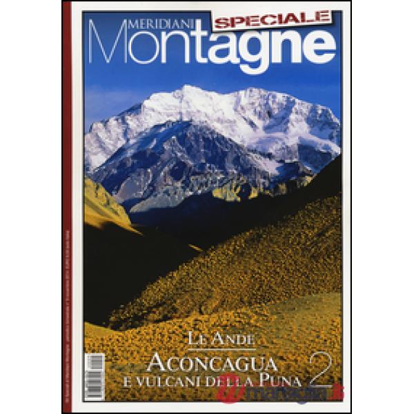 Ande. Speciale. Con cartina (Le). Vol. 2: Aconcagua e i vulcani della Puna.
