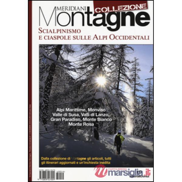 Scialpinismo e ciaspole sulle Alpi occidentali