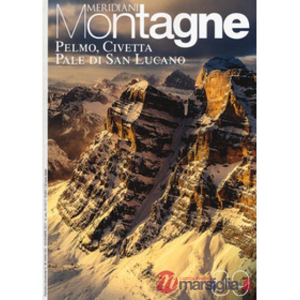 Pelmo, Civetta, Pale S. Lucano. Con Carta geografica ripiegata