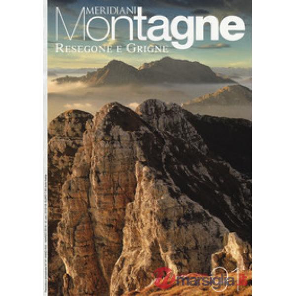 Resegone e Grigne. Con Carta geografica ripiegata