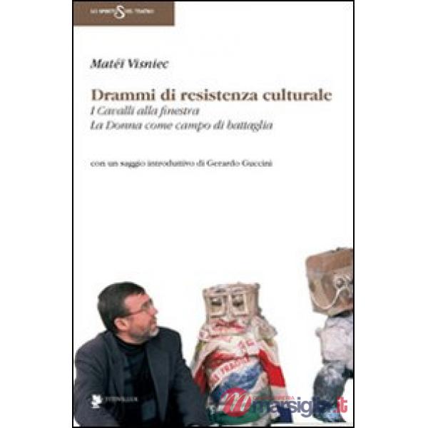 Drammi di resistenza culturale: I cavalli alla finestra-La donna come campo di battaglia