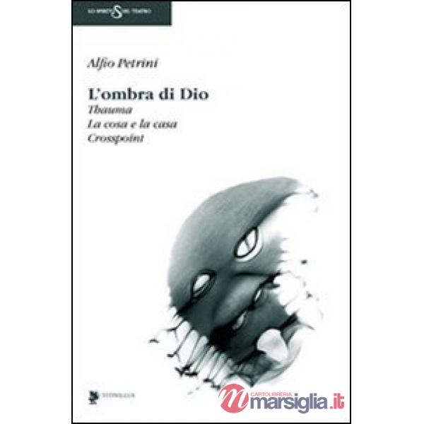 Ombra di Dio: Thauma-La cosa e la casa-Crosspoint (L')