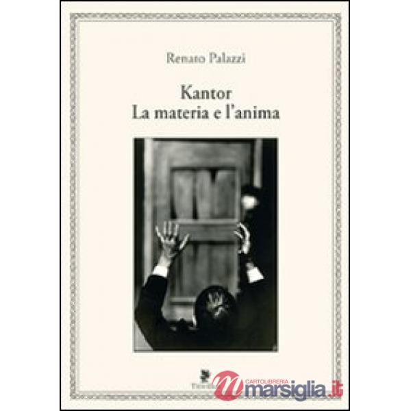 Kantor. La materia e l'anima