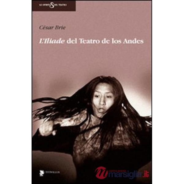 Iliade del teatro de Los Andes. Con DVD (L')