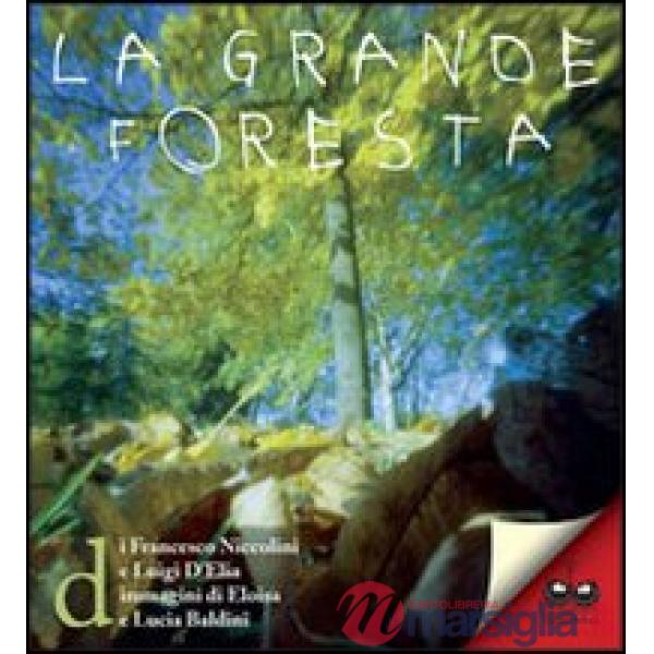 Grande foresta (La)