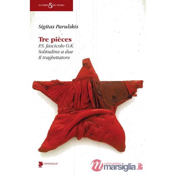 Tre pièces: P.S. fascicolo O.K.-Solitudine a due-Il traghettatore