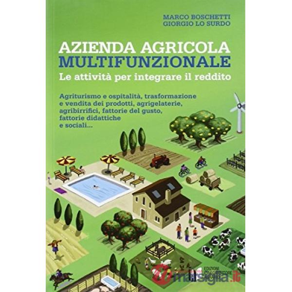 Azienda agricola multifunzionale. Le attività per integrare il reddito