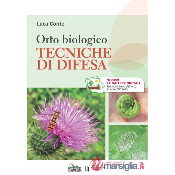 Orto biologico. Tecniche di difesa
