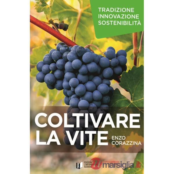 COLTIVARE LA VITE