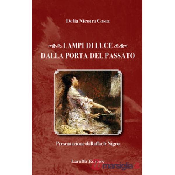 Lampi di luce dalla porta del passato