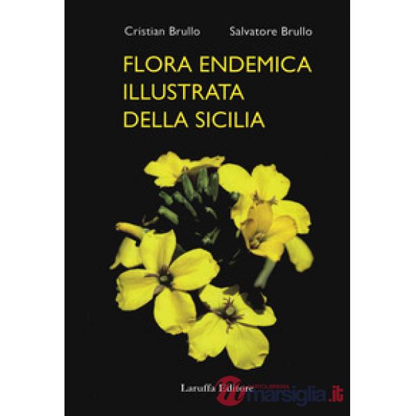 Flora endemica illustrata della Sicilia. Ediz. a colori