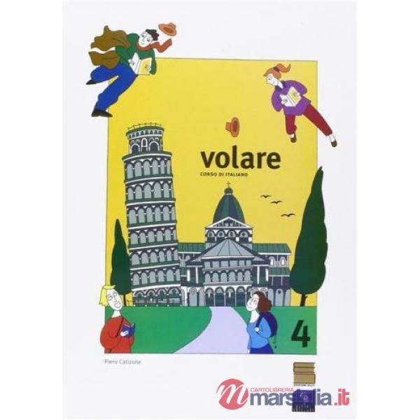 Volare. Corso di italiano. Per la Scuola media. Vol. 4