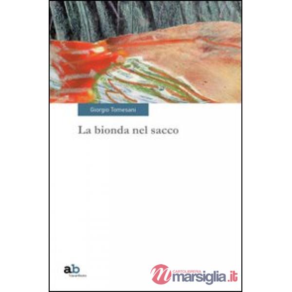 Bionda nel sacco (La)