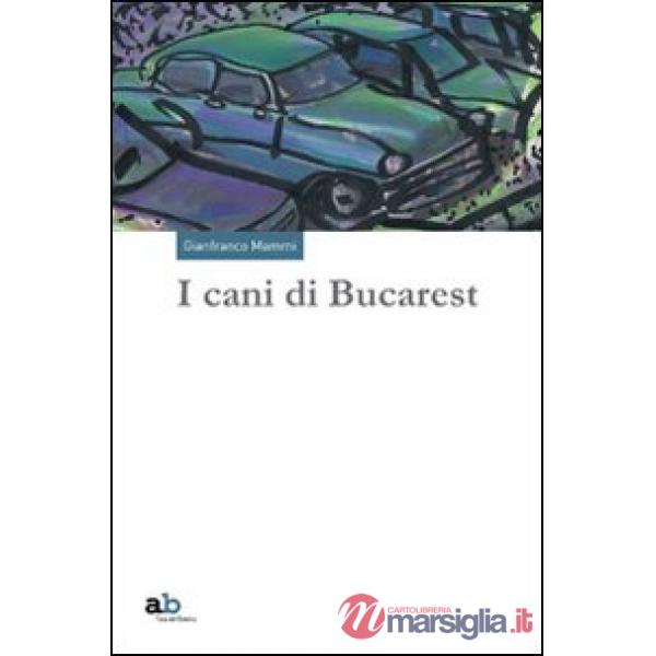 Cani di Bucarest (I)