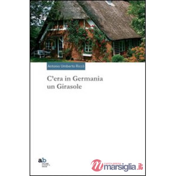 C'era in Germania un girasole
