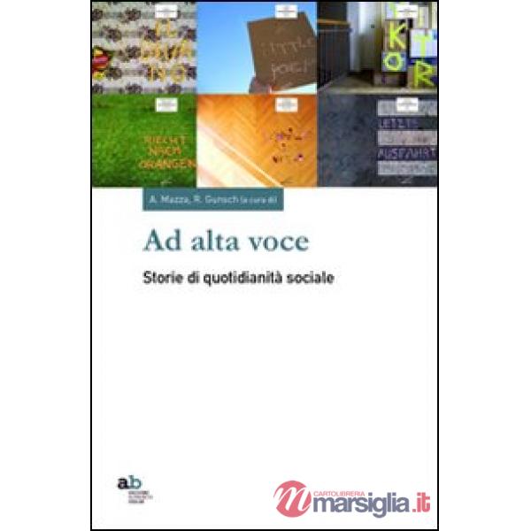 Ad alta voce. Storie di quotidianità sociale