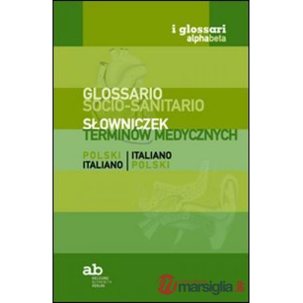 Glossario socio-sanitario. Polacco-italiano, italiano-polacco