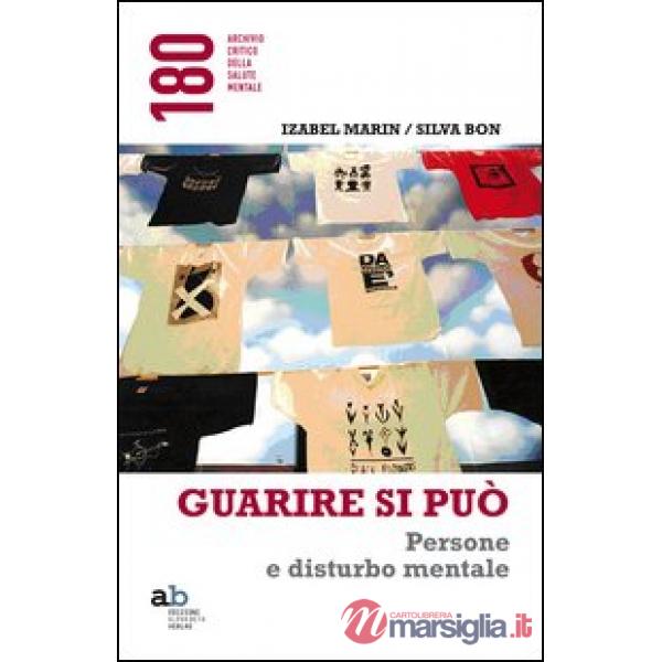 Guarire si può. Persone e disturbo mentale