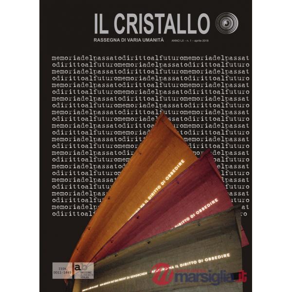 Cristallo. Rassegna di varia umanità (2018) (Il). Vol. 1