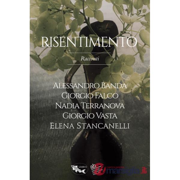 Risentimento. Vol. 1
