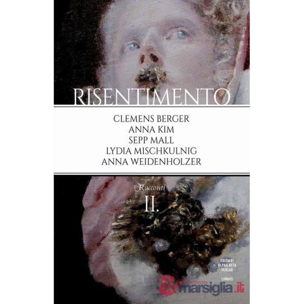 Risentimento. Vol. 2