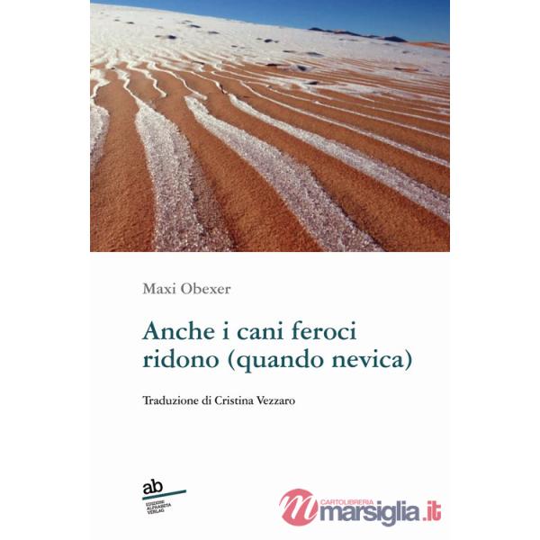 Anche i cani feroci ridono (quando nevica)
