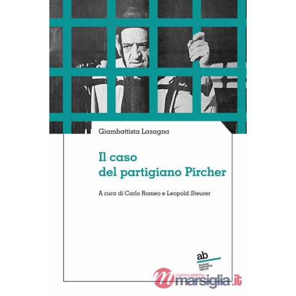 Caso del partigiano Pircher (Il)