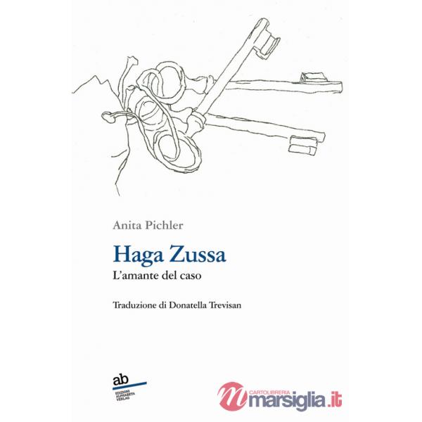 Haga Zussa. L'amante del caso