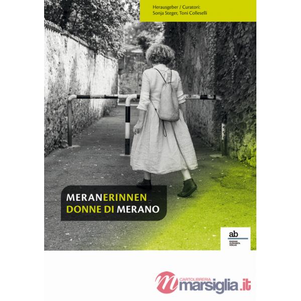 Meranerinnen-Donne di Merano. Ediz. bilingue