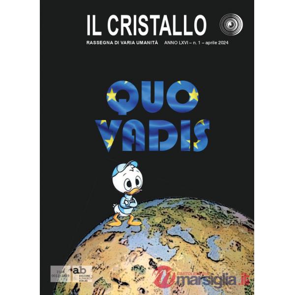 Cristallo. Rassegna di varia umanità (2024) (Il). Vol. 1: Quo vadis