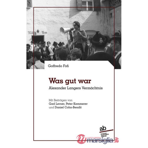 Was gut war Alexander Langers Vermächtnis