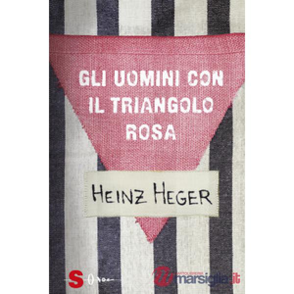 Uomini con il triangolo rosa. Nuova ediz. (Gli)