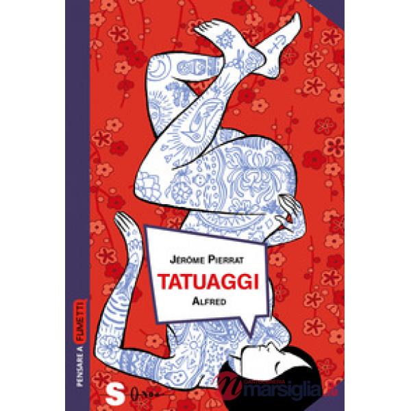 Tatuaggi. Storia di una pratica ancestrale