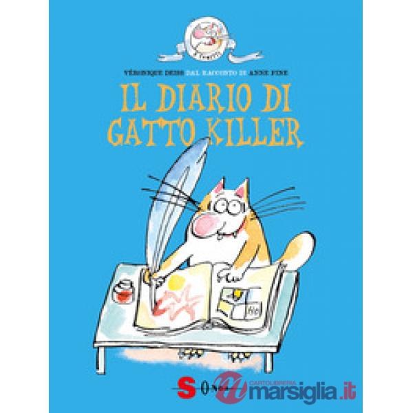 Diario di Gatto Killer. Dal racconto di Anne Fine (Il)