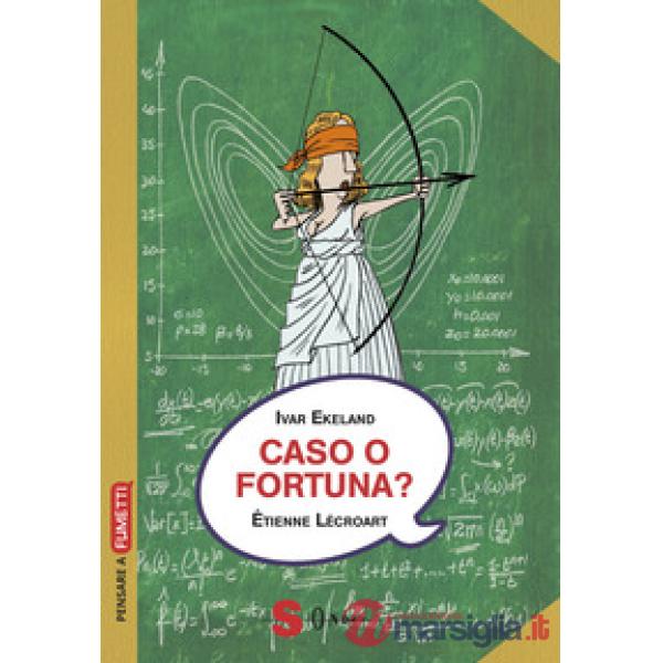 Caso o fortuna? Un approccio matematico