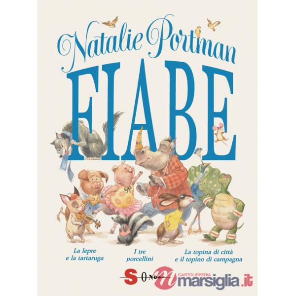 Fiabe: La lepre e la tartaruga-I tre porcellini-La topina di città e il topino di campagna. Ediz. a colori