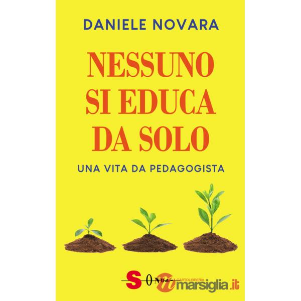 Nessuno si educa da solo. Una vita da pedagogista