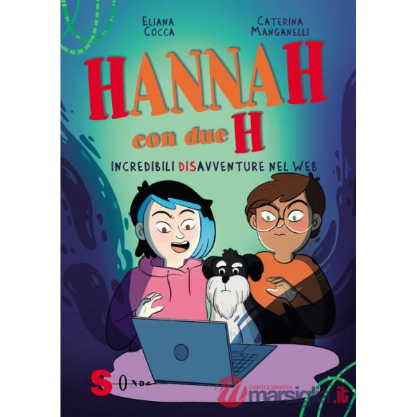 Hannah con due H. Incredibili (dis)avventure nel web