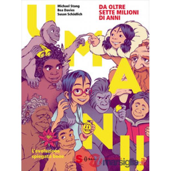 Umani! L'evoluzione spiegata bene