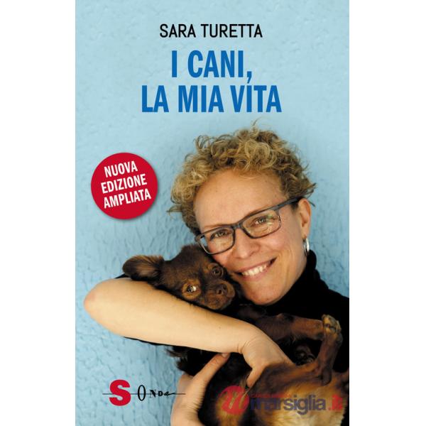 Cani, la mia vita. Nuova ediz. (I)