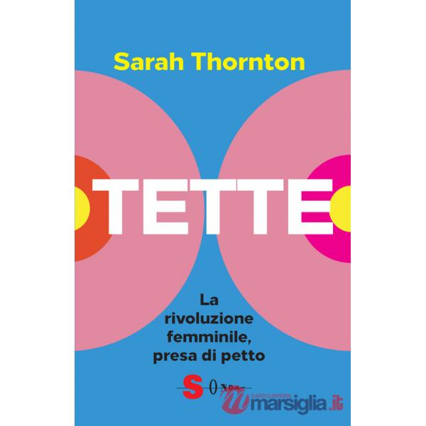 Tette. La rivoluzione femminile, presa di petto
