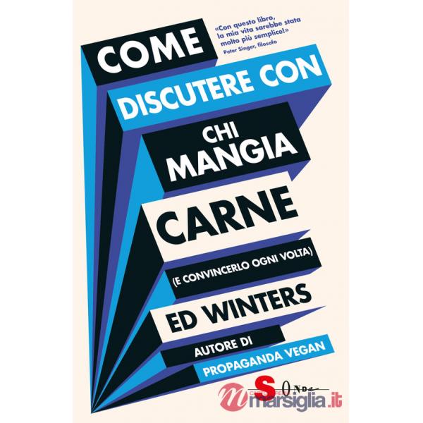 Come discutere con chi mangia carne (e convincerlo ogni volta)