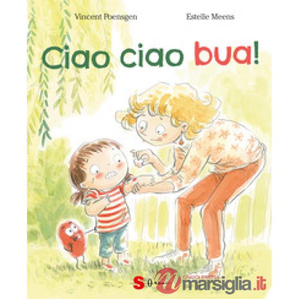 Ciao ciao bua! Ediz. a colori