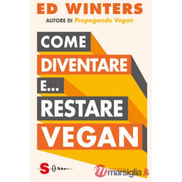 Come diventare e... restare vegan