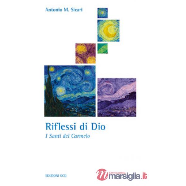 Riflessi di Dio. I santi del Carmelo